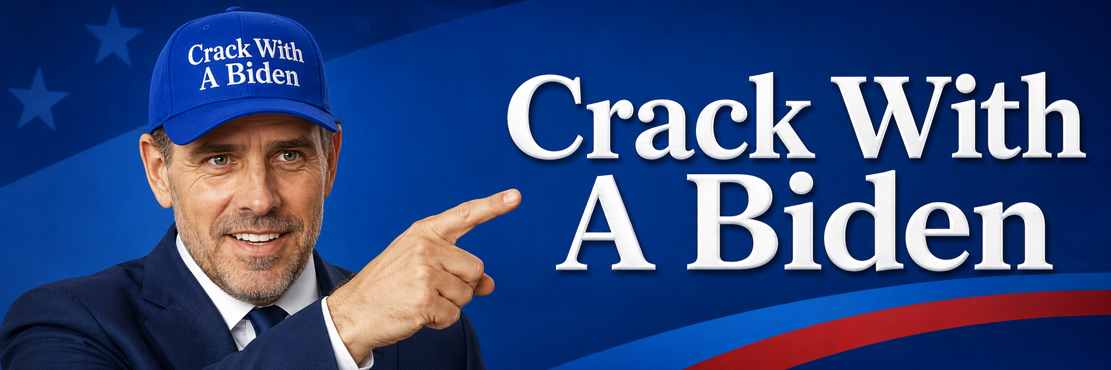 Crack With A Biden Campaign Banner